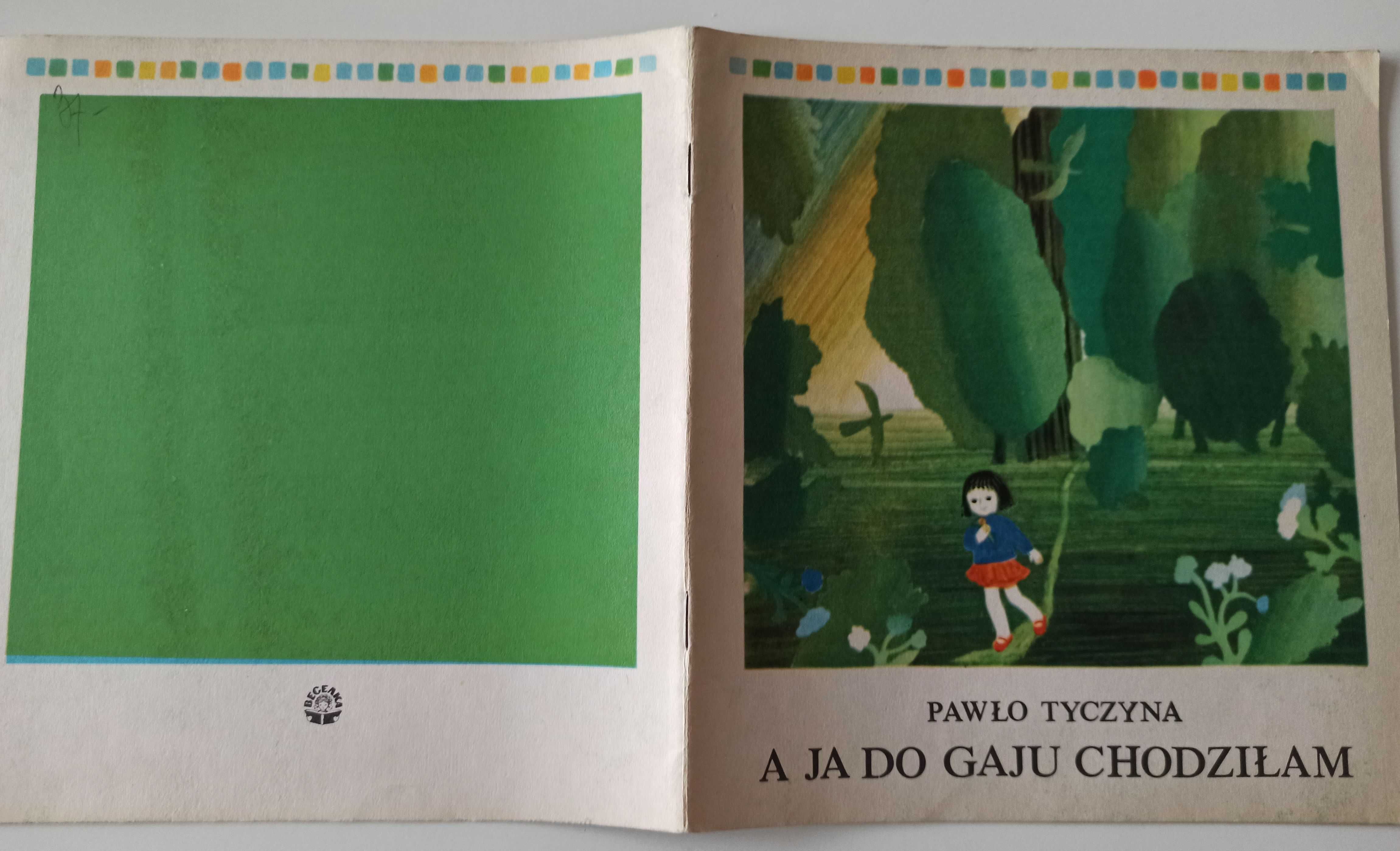 Pawło Tyczyna A ja do gaju chodziłam wierszyki dla dzieci 1985