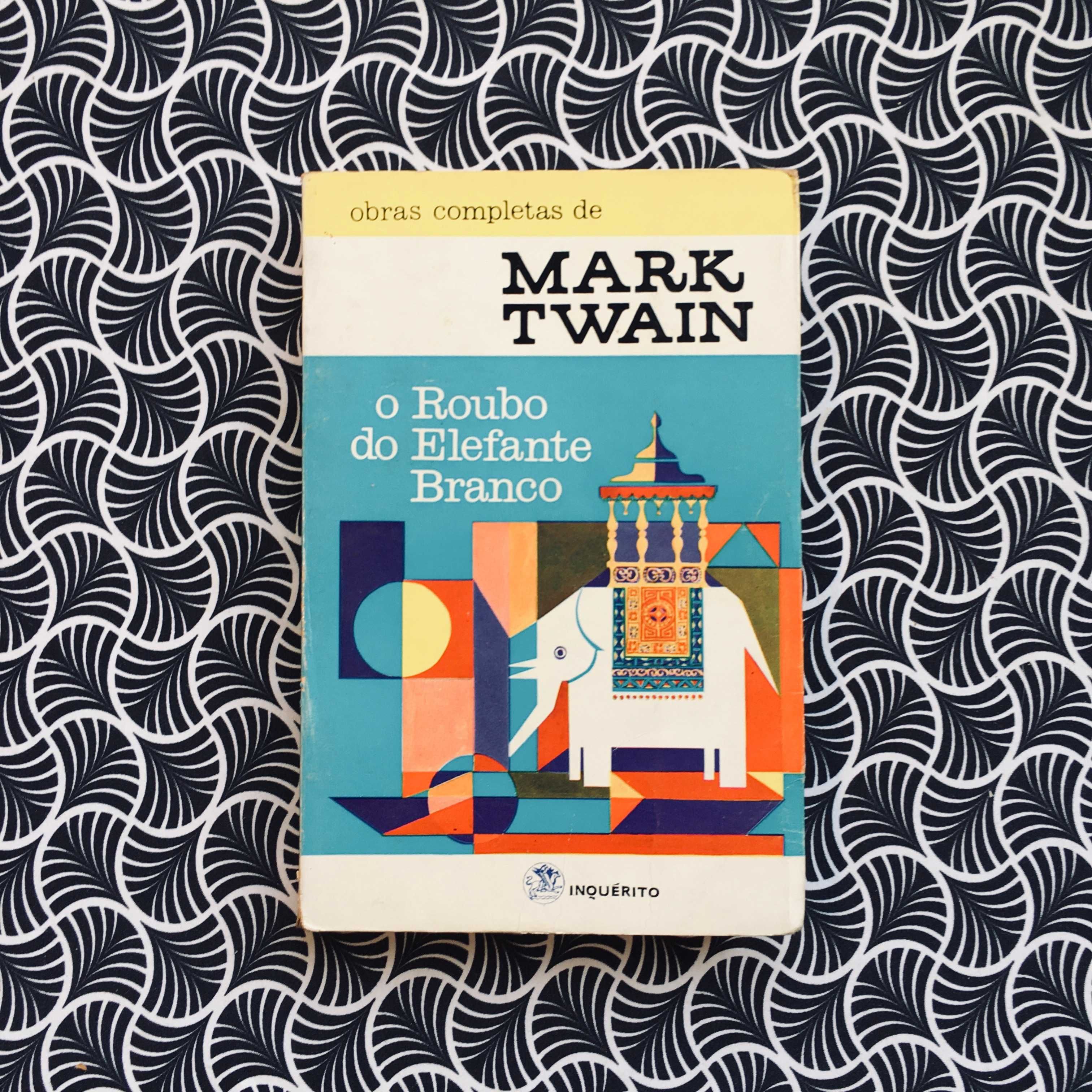 O Roubo do Elefante Branco - Mark Twain