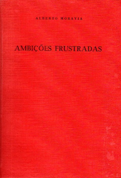 Livro - Ambições Frustradas - Alberto Moravia