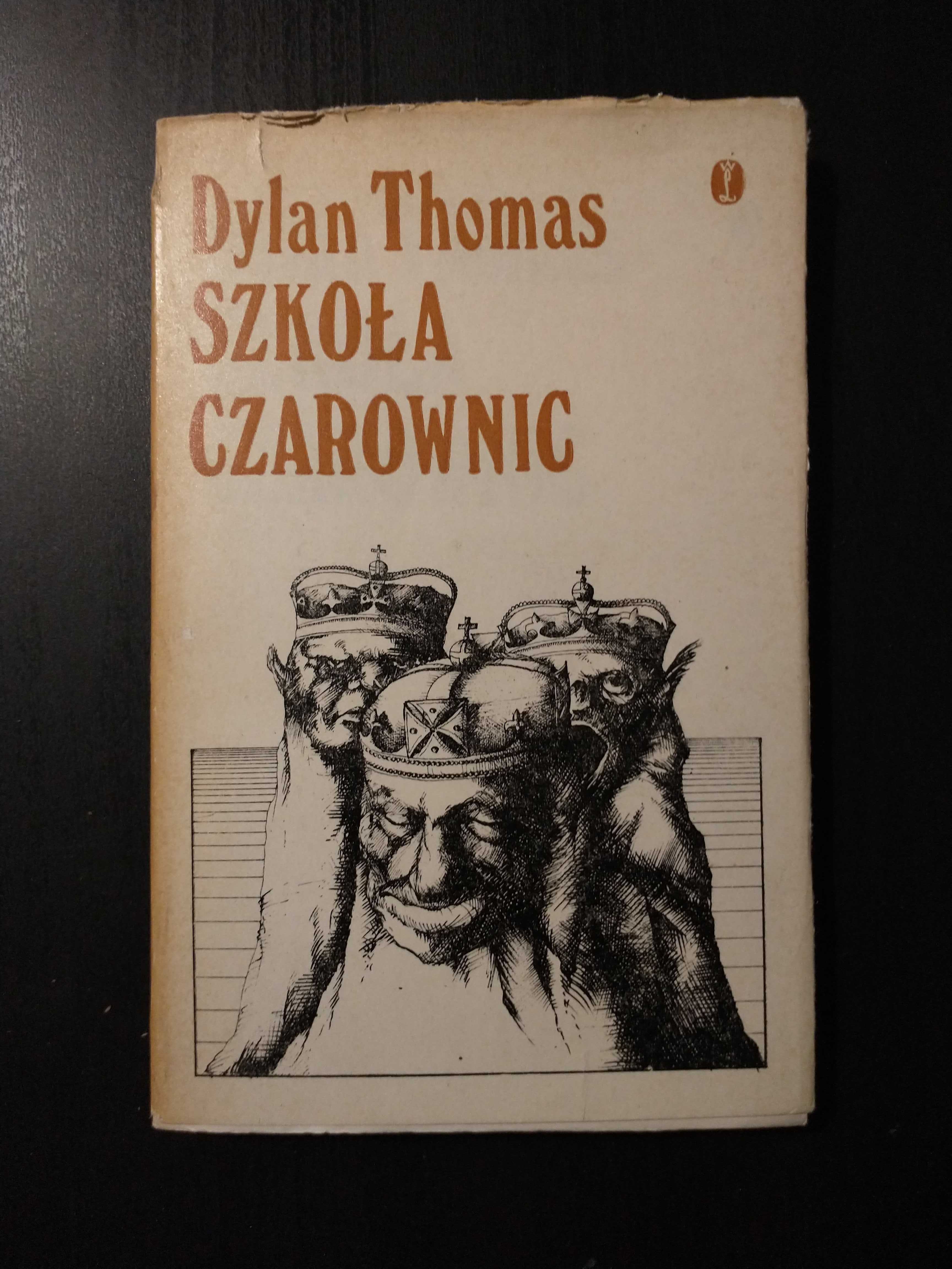 Szkoła czarownic - Dylan Thomas