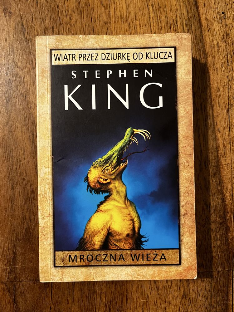 Wiatr przez dziurkę od klucza. Mroczna wieża. Stephen King. Książka