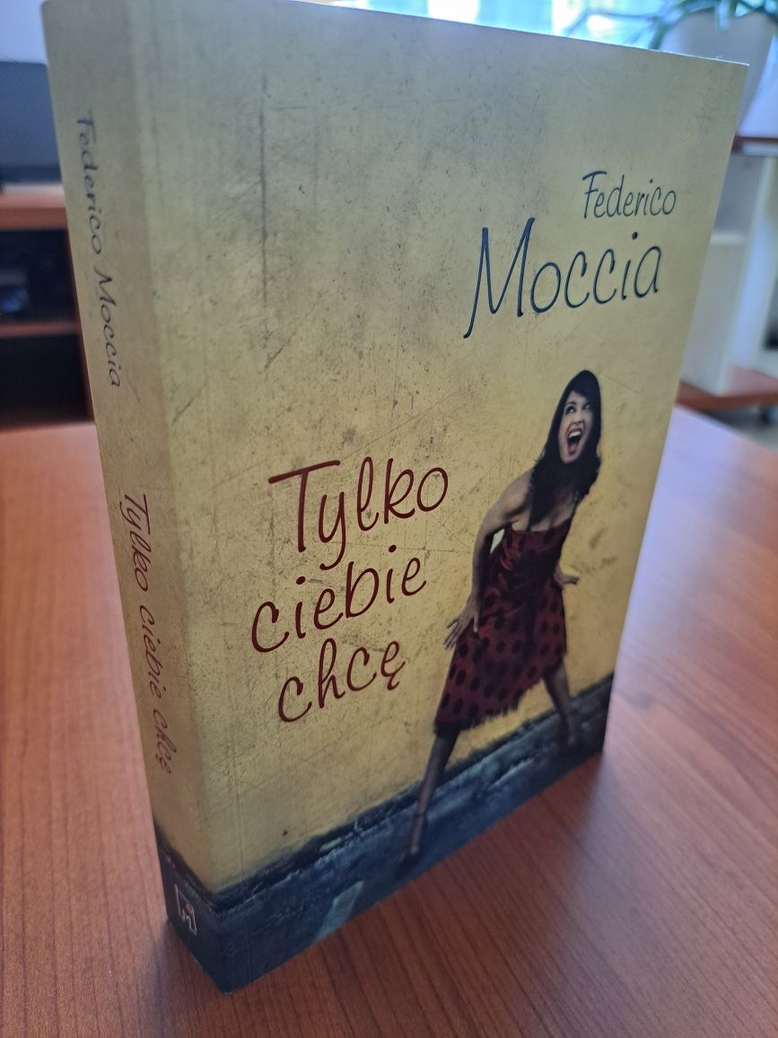 Tylko ciebie chcę
-
Federico Moccia