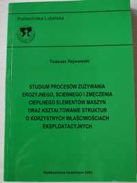 Hejwowski T.: Studium procesów zużywania erozyjnego, ściernego...