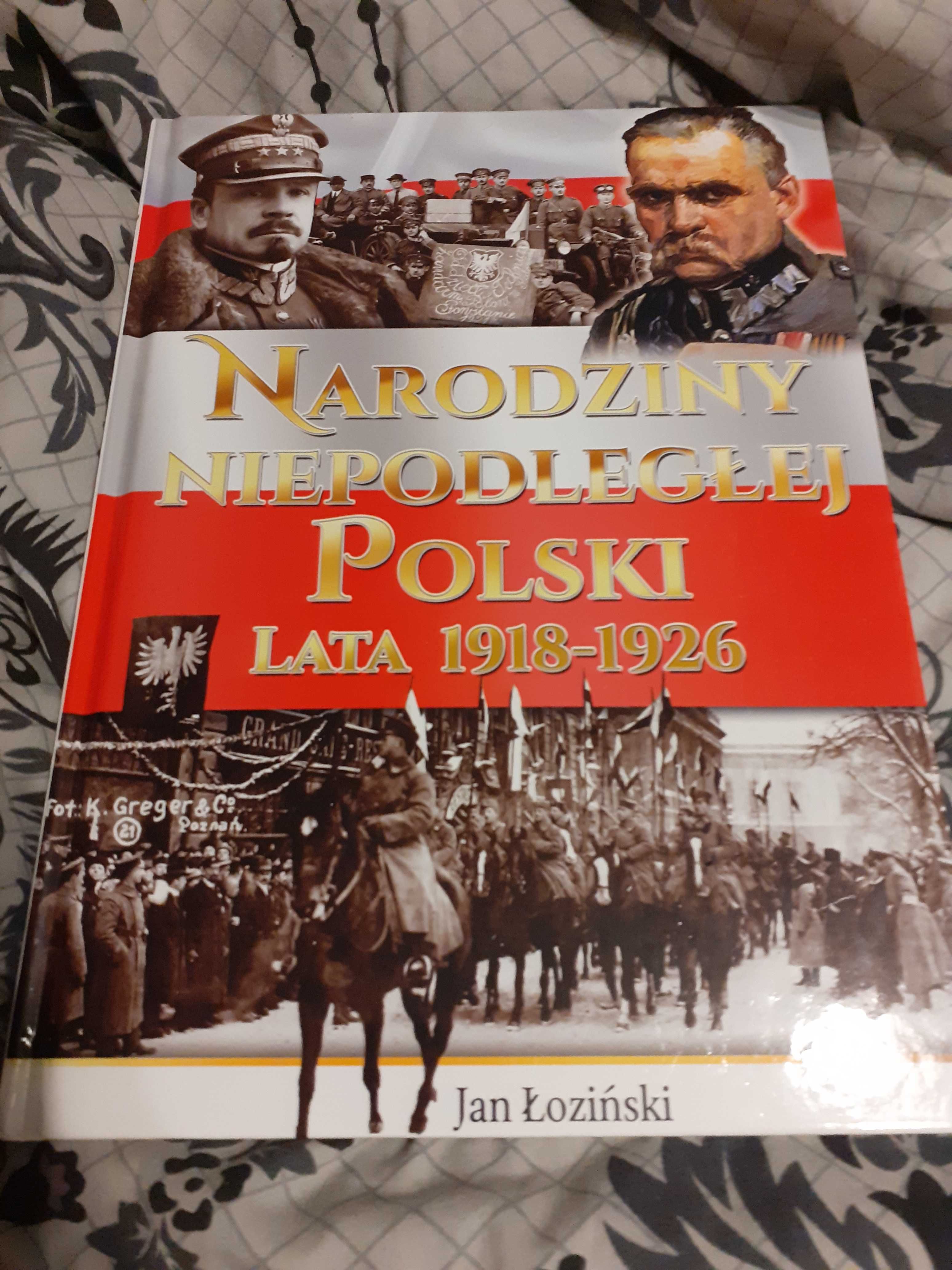 Narodziny Niepodległej Polski lata 1918-26