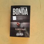 Katarzyna Bonda "Florystka" książka nieczytana!