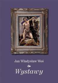Wystawy, Jan Władysław Woś