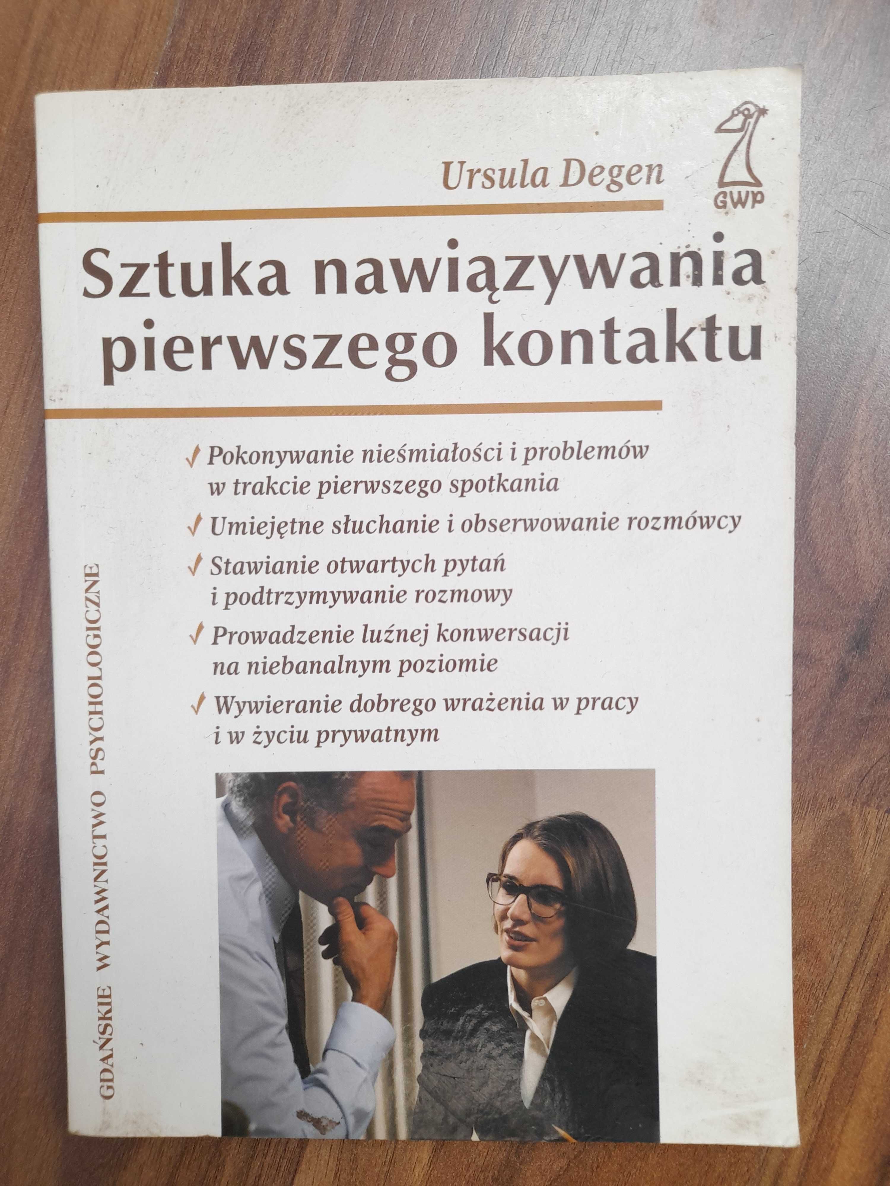 Sztuka nawiązywania pierwszego kontaktu Ursula Degen