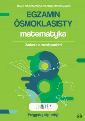 Egzamin ósmoklasisty. Matematyka.Geometria - Beata Kossakowska, Włady