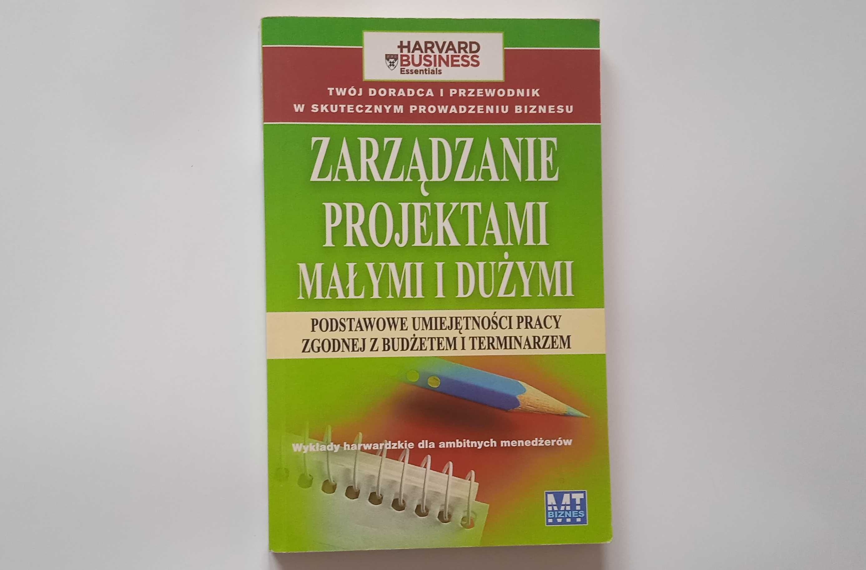 książka "Zarządzanie projektami małymi i dużymi"