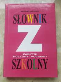 Słownik szkolny - zabytki kultury polskiej