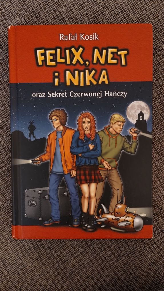 Felix Net i Nika oraz sekret czerwonej Hańczy