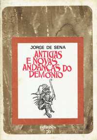 3143

Antigas e Novas Andanças do Demónio
de Jorge de Sena