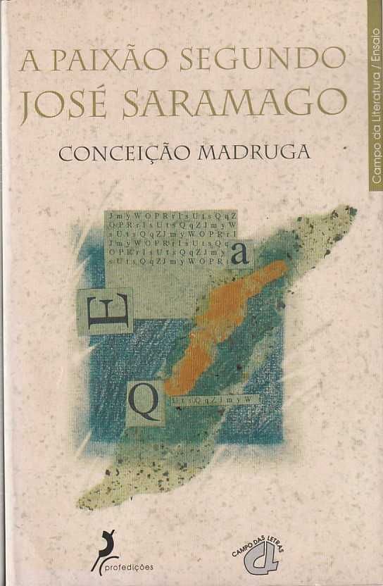 A paixão segundo José Saramago-Conceição Madruga