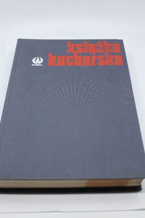 Książka Kucharska - Zofia Zawistowska * Małgorzata Krzyżanowska