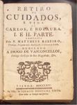 "Retiro De Cuidados" P. Mattheus Ribeiro, 1764