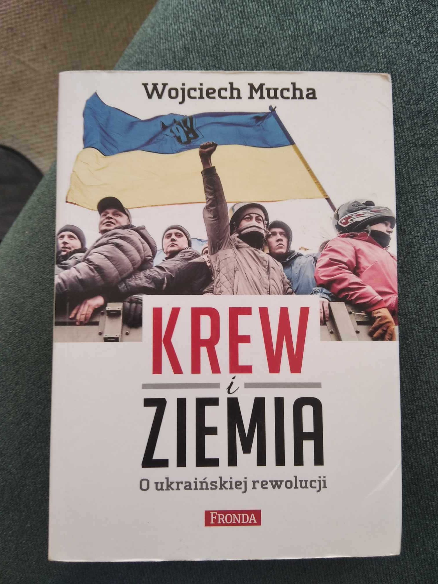 Krew i ziemia - Wojciech Mucha