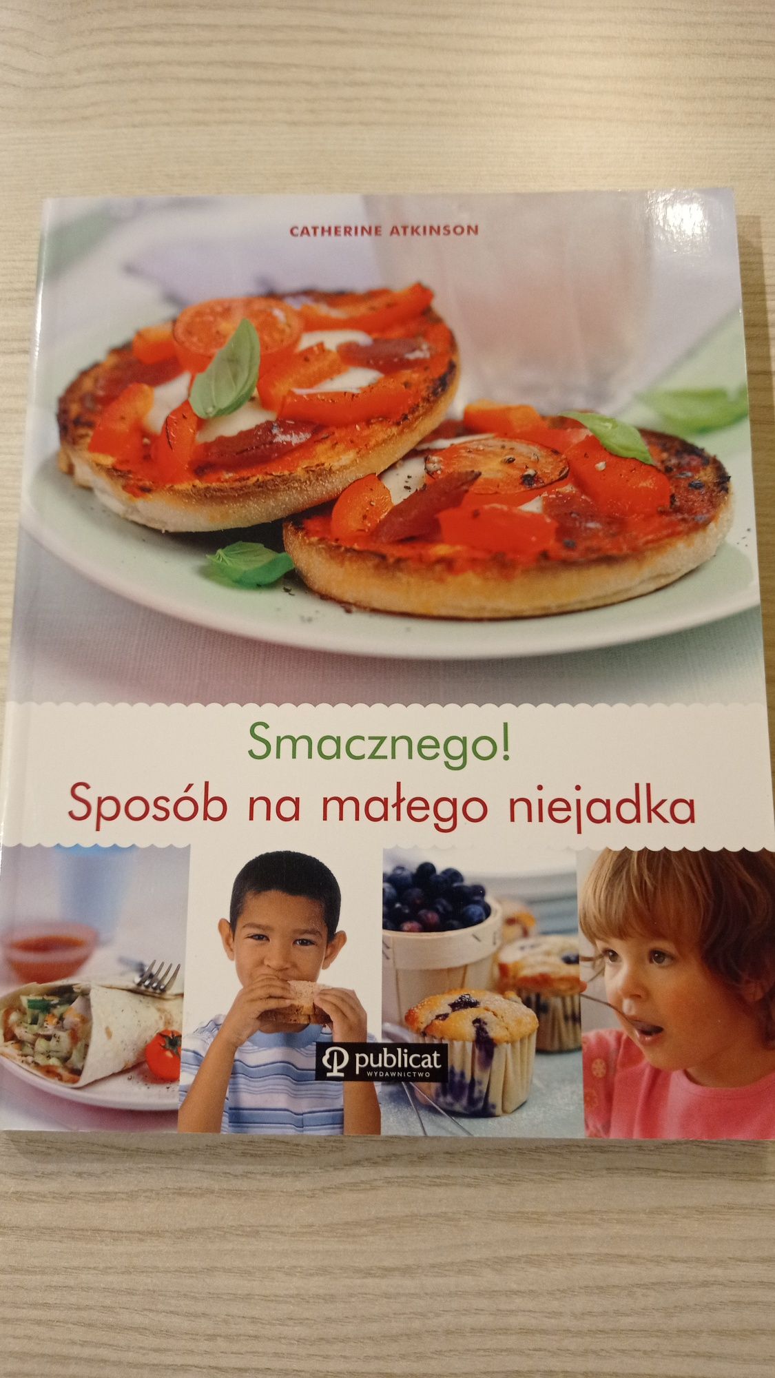 C. Atkinson Smacznego! Sposób na małego niejadka / książka nieużywana