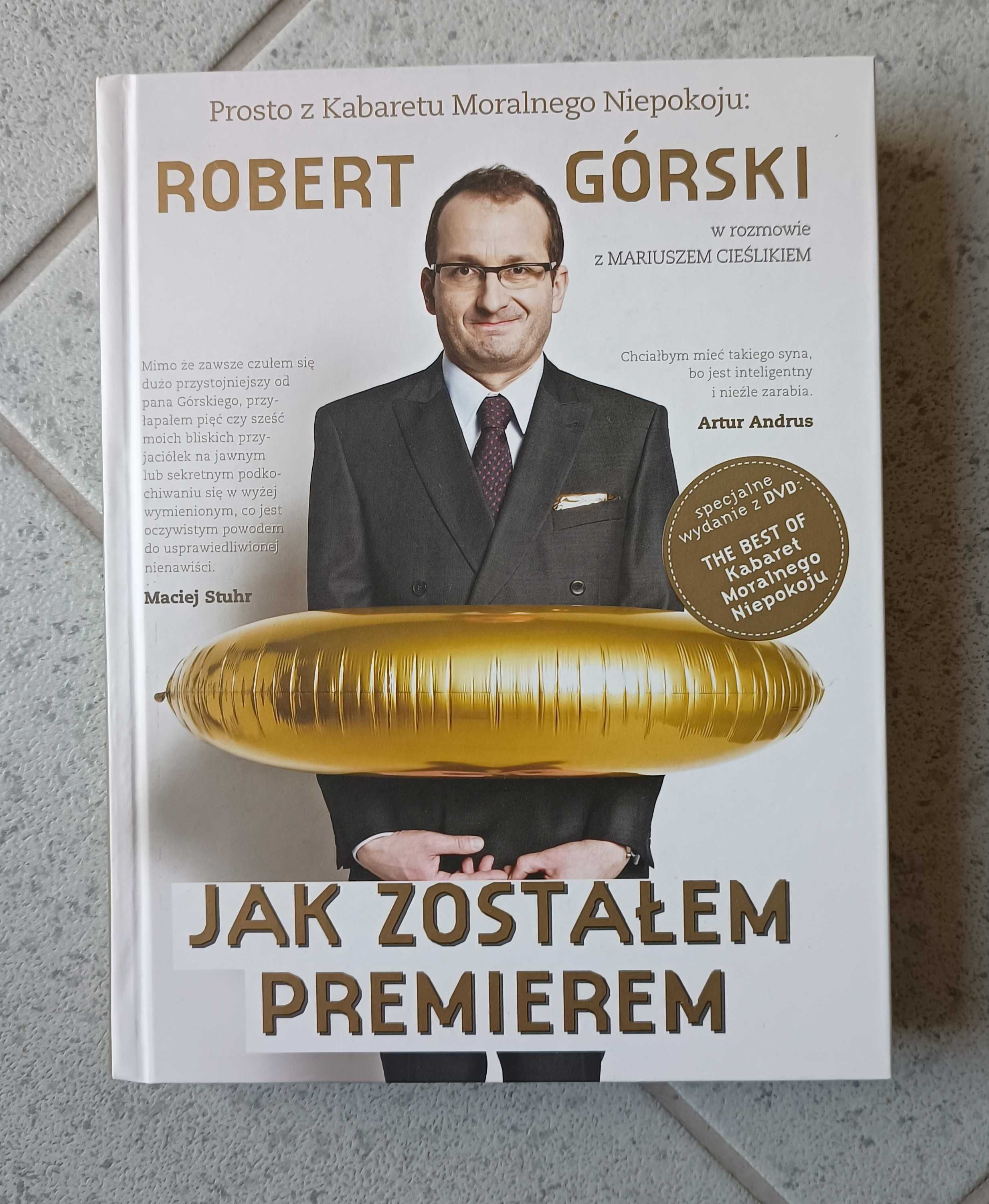 Książka Jak zostałem premierem Roberta Górskiego