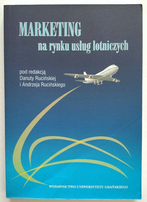 MARKETING na rynku usług lotniczych, Rucińska, Ruciński, UNIKAT!