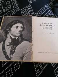 Książka - Tadeusz Kościuszko w historii i tradycji z 1968r.