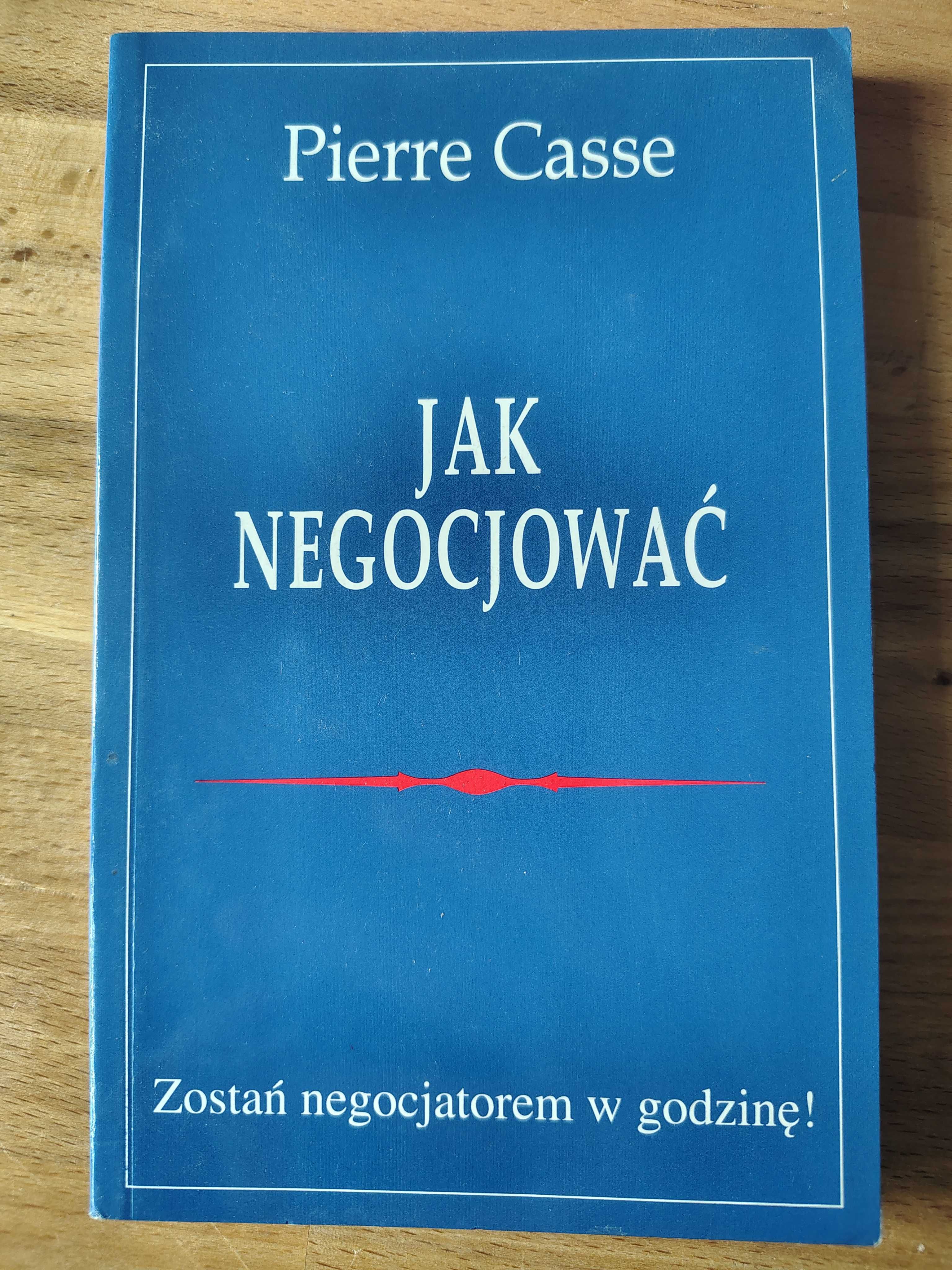 Jak negocjować, Pierre Casse
