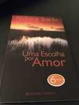 Livro Nicholas Sparks Uma Escolha por Amor