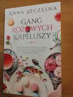 Gang różowych kapeluszy - Anna Szczęsna