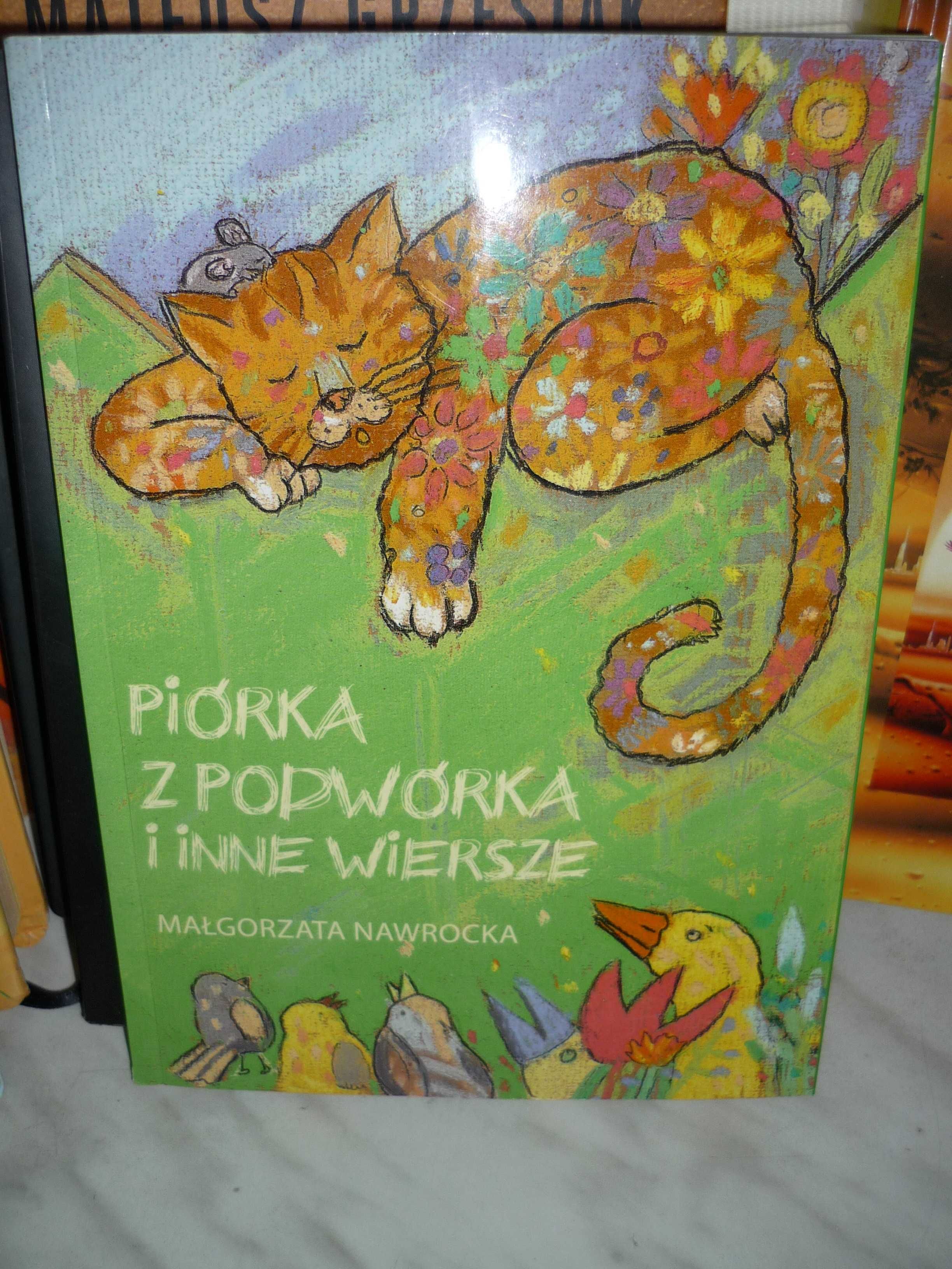 Piórka z podwórka i inne wiersze , Małgorzata Nawrocka.