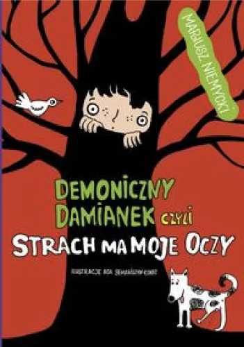 Demoniczny Damianek, czyli strach ma moje oczy T2 - Mariusz Niemycki