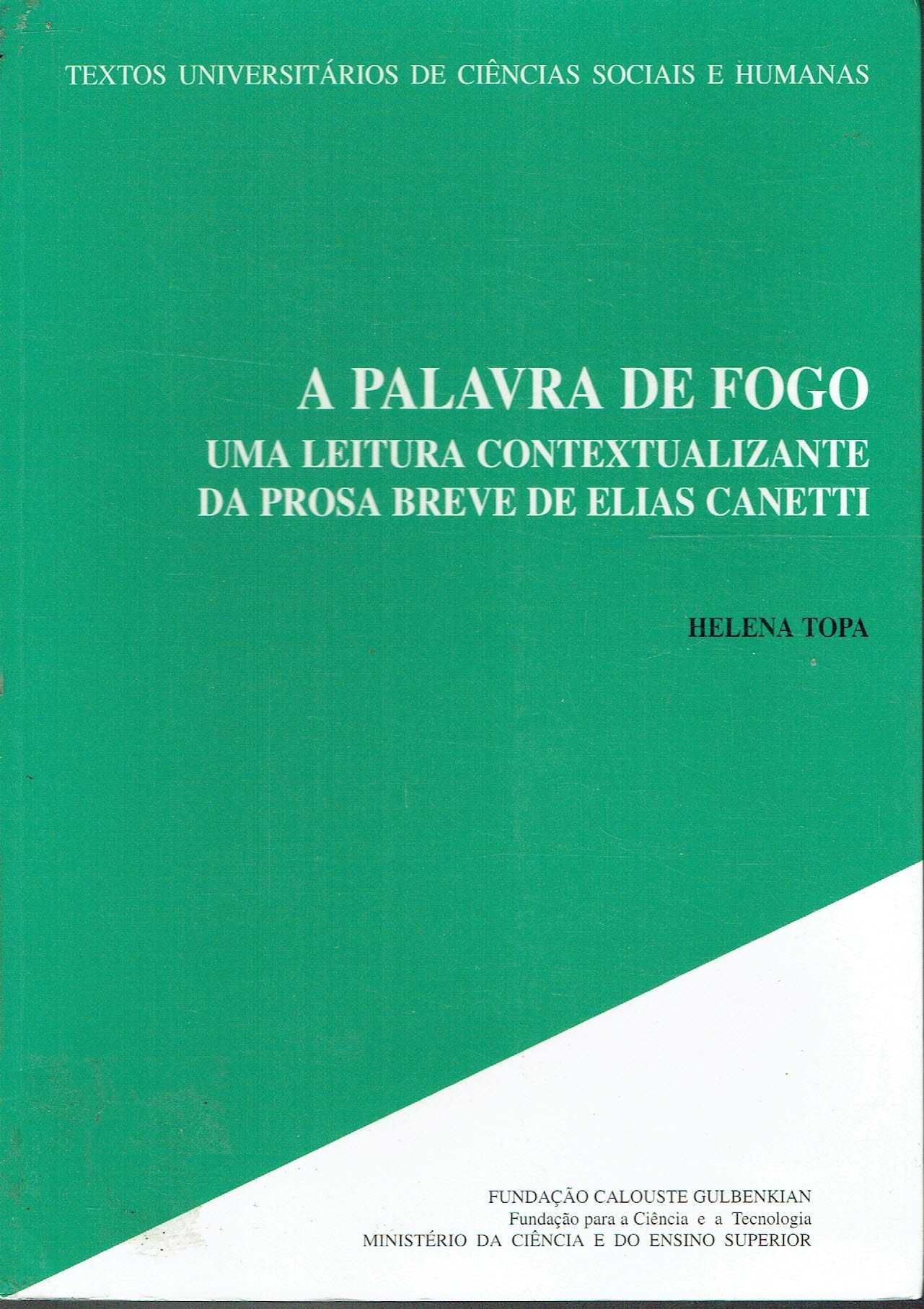 15053
A palavra de fogo:  leitura  de Elias Canetti 
de Helena Topa.