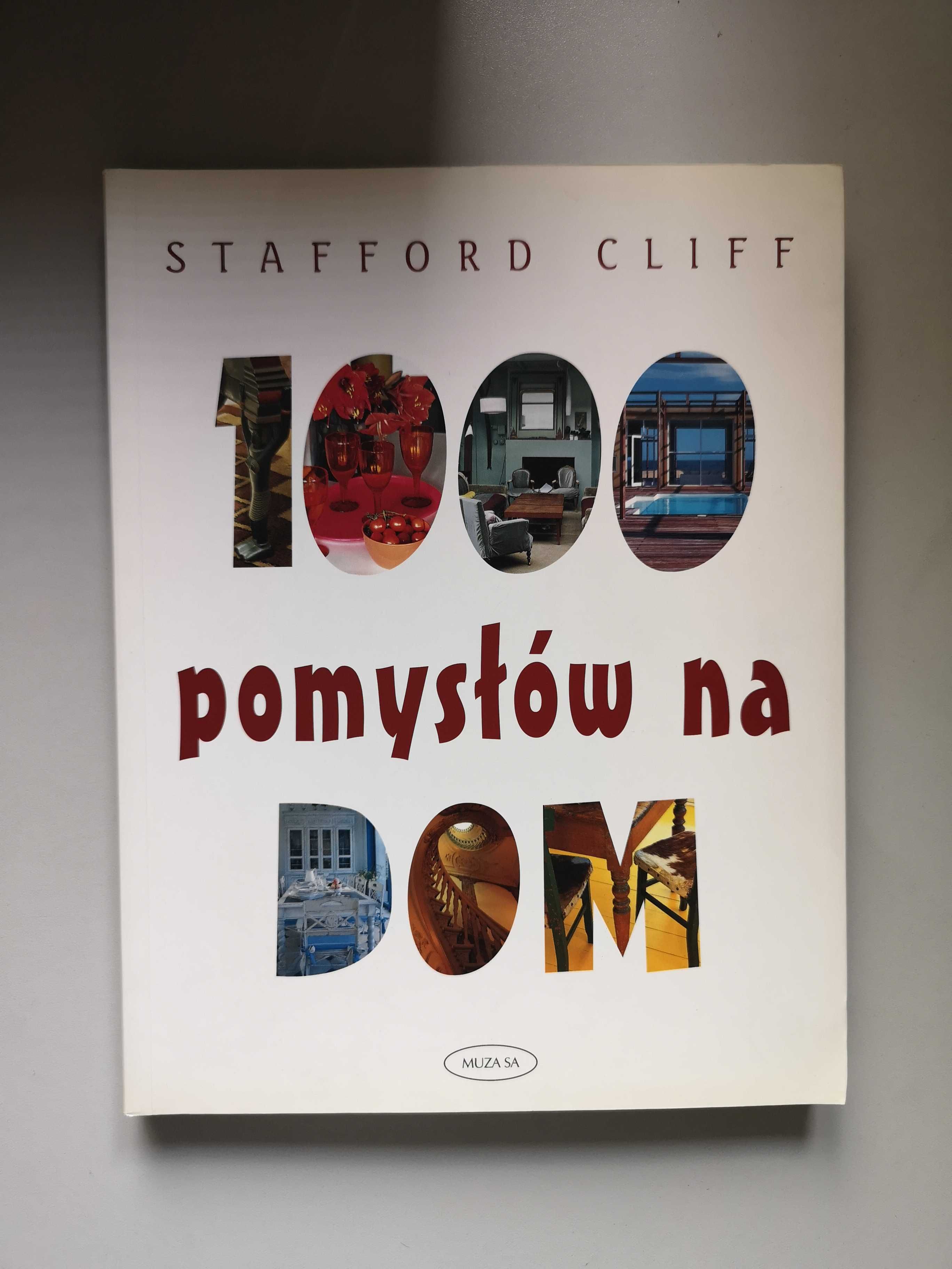1000 pomysłów na dom - Stafford Cliff
