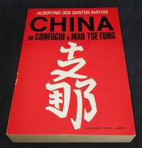 Livro China de Confúcio a Mao Tsé-Tung Albertino dos Santos Matias