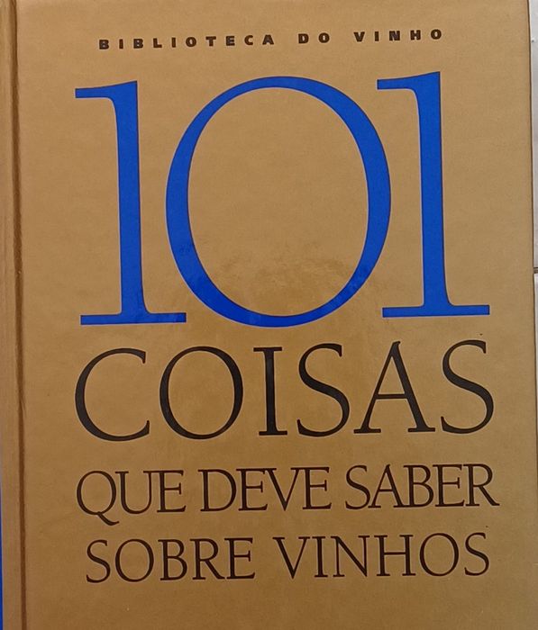 Vinhos 101 Coisas que deve saber sobre Vinhos Livro ImpecávelI