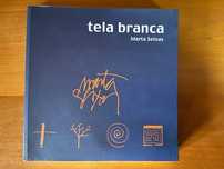 Tela Branca - Marta Seixas