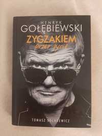 Henryk Gołębiewski Zygzakiem przez życie Tomasz Solarewicz