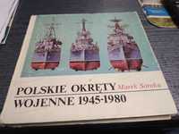 Książka Polskie Okręty wojenne 1945-80 M. SEROKA