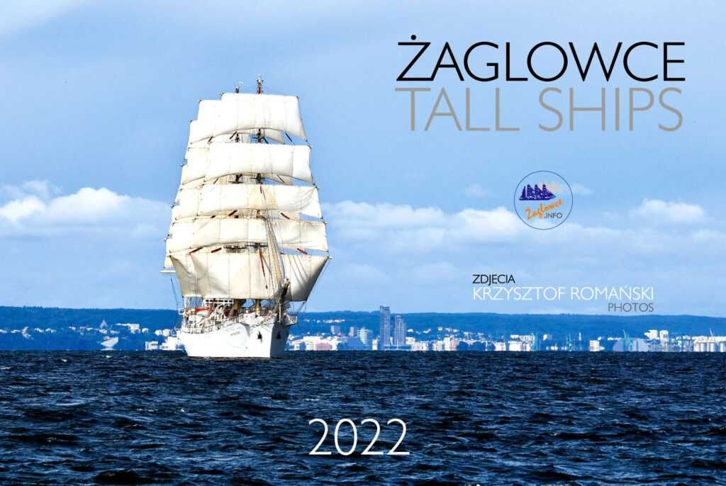 Kalendarz ŻAGLOWCE 2022 / Tall Ships / Koperta Papierowa
