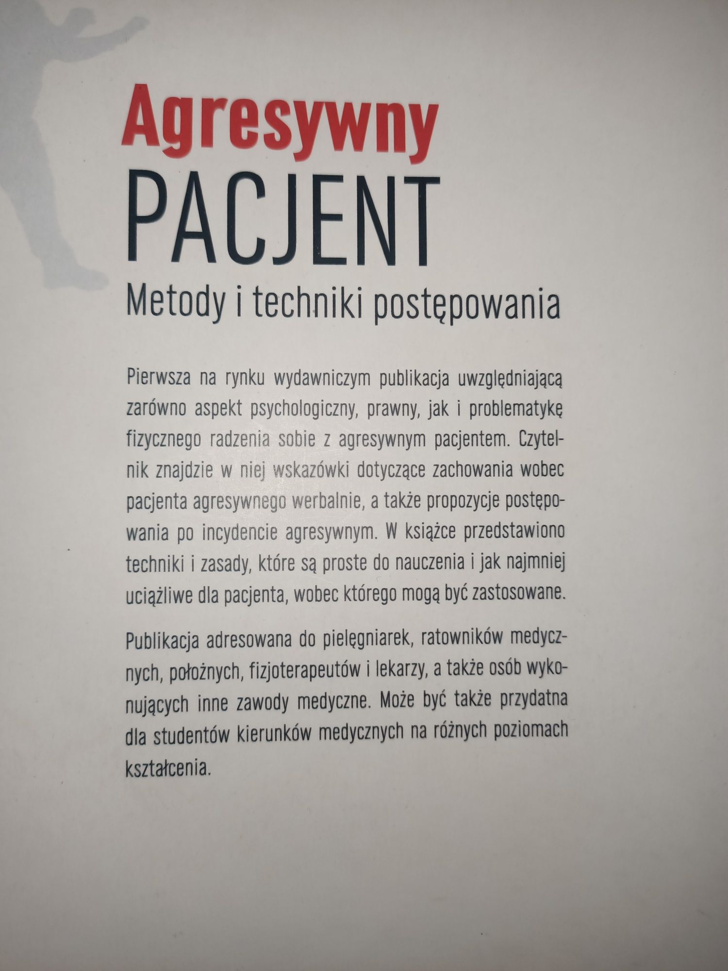 Agresywny pacjent Metody i techniki postępowania Lickiewicz