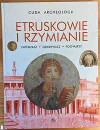 Etruskowie i Rzymianie. Cuda archeologii.