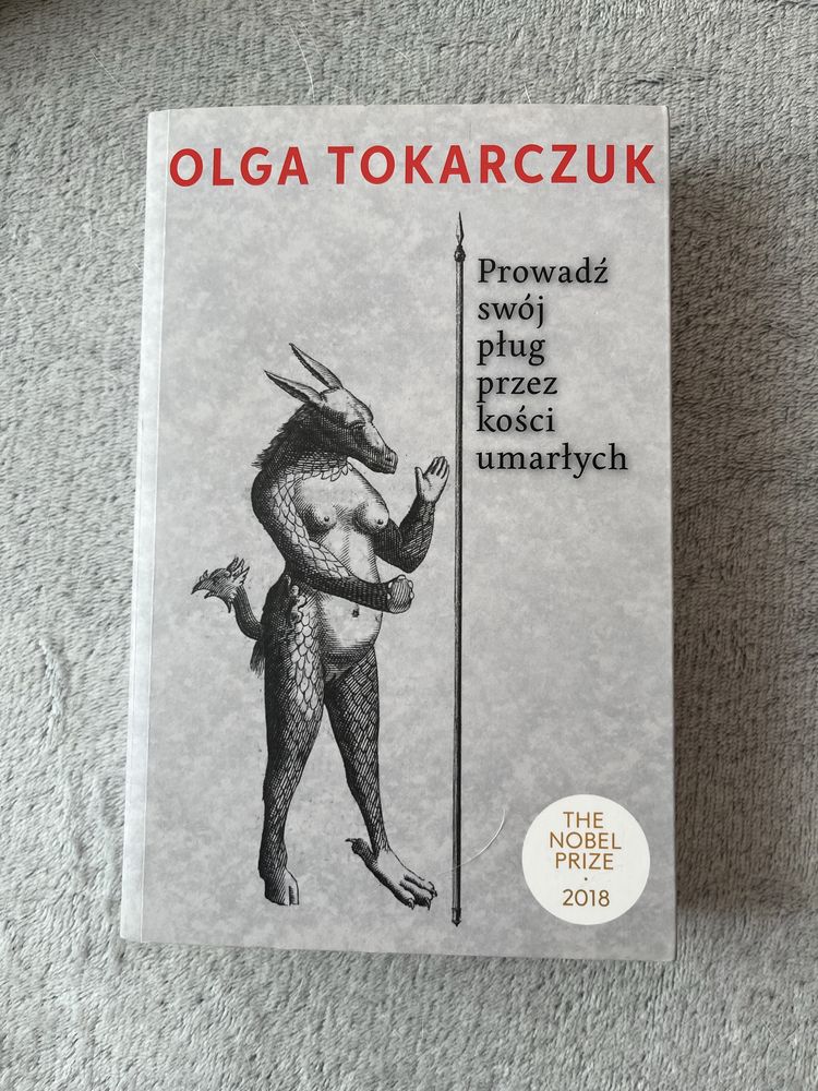 SPRZEDAM: Prowadź swój pług przez kości umarłych - Olga Tokarczuk