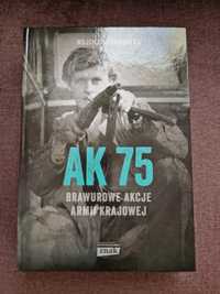 AK 75 Brawurowe Akcje Armii Krajowej