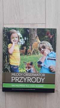 Młody obserwator przyrody encyklopedia dla rodziny