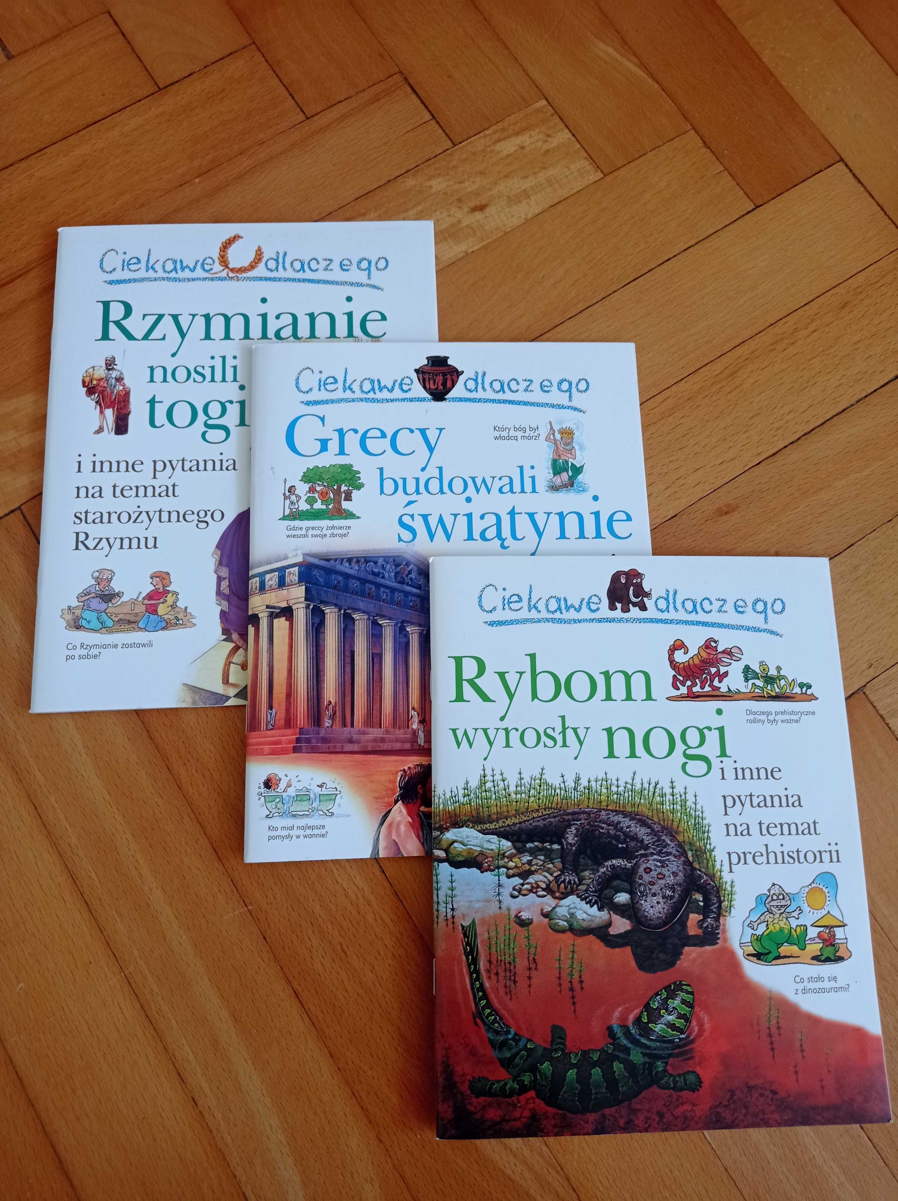 3 nowe książki Ciekawe dlaczego Rzymianie nosili togi, Grecy budowali