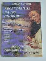 Receptariusz na 100 chorób Biblioteczka Poradnika 1996 M. Kofman