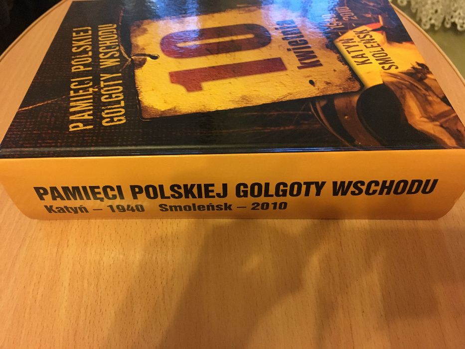 Książka Pamięci Polskiej Golgoty Wschodu Katyń Smoleńsk 2010