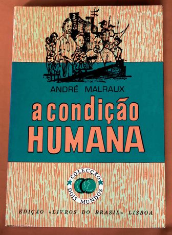 A Condição Humana / André Malraux /ediç 2000