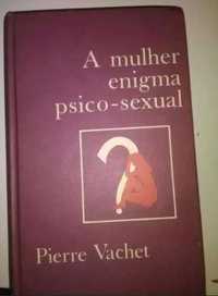 Livro A Mulher Enigma Psico Sexual - Capa Dura