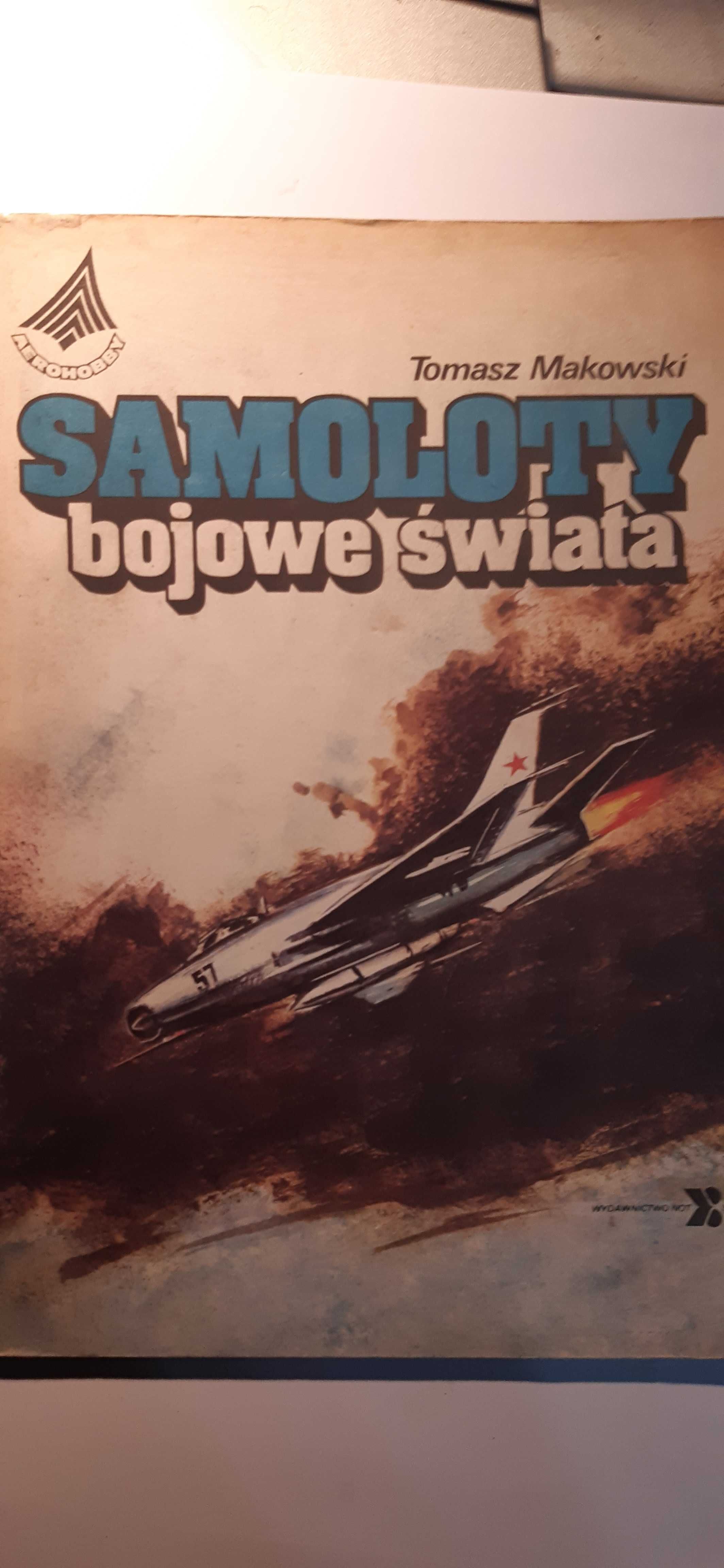 Samoloty bojowe świata - Tomasz Makowski