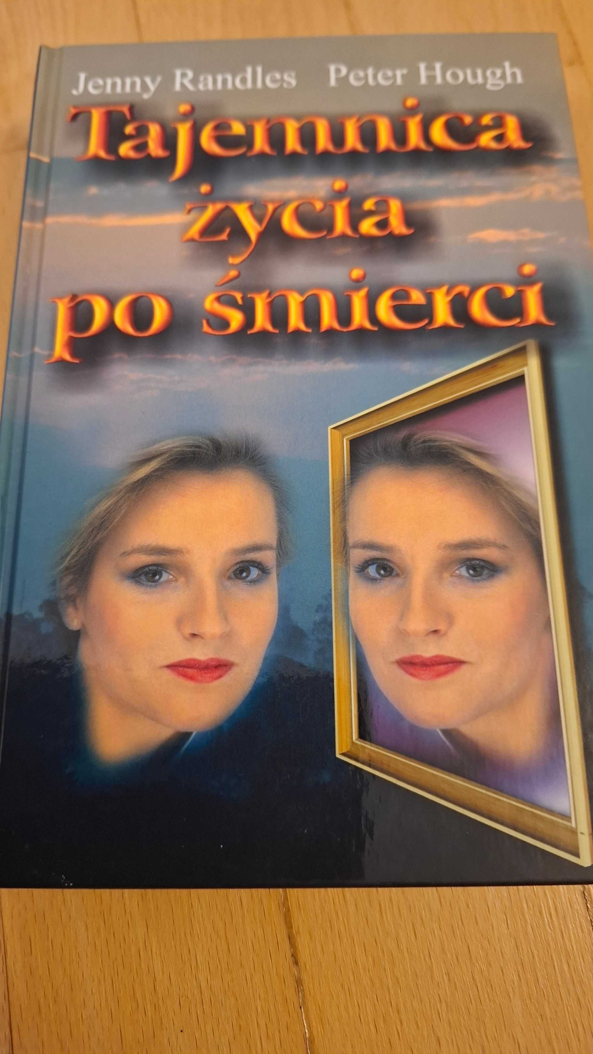 Tajemnica życia po śmierci / Jenny Randles, Peter Hough