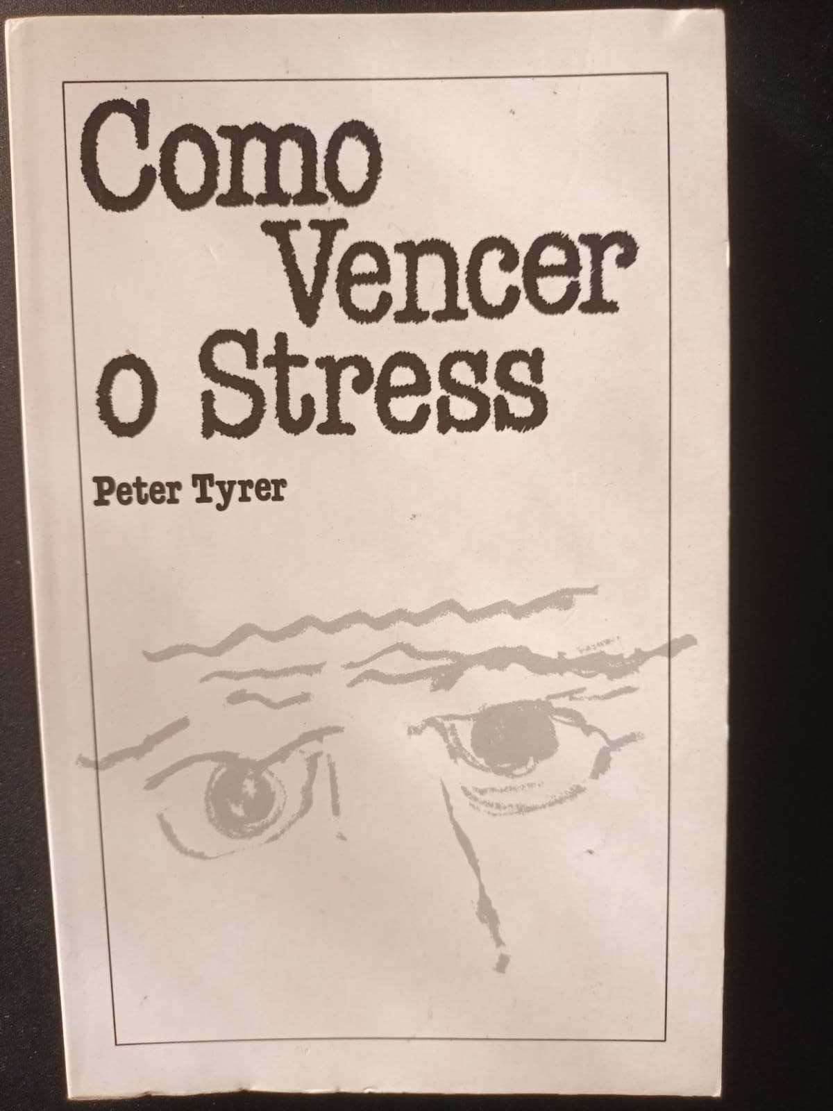 "Vencer o Stress" por Peter Tyrer